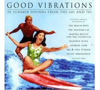 Various Artists - Good Vibrations: 20 SUMMER SOUNDS FROMTHE 60S AND 70S