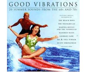 Various Artists - Good Vibrations: 20 SUMMER SOUNDS FROMTHE 60S AND 70S