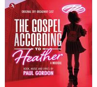 VARIOUS ARTISTS GOSPEL ACCORDING TO HEATHER [ORIGINAL BROADWAY CAST RECORDING] N