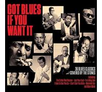 Various Artists - Got Blues If You Want It [Double CD]