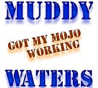 Various Artists - Got My Mojo Working