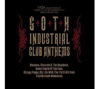 Various Artists - Goth Industrial Club Anthems