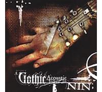 Various Artists - Gothic Acoustic Tribute To N.I.N.