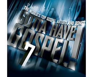 Various Artists - Gotta Have Gospel, Vol. 7