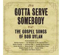 Various Artists - Gotta Serve Somebody: Gospel Songs of Bob Dylan