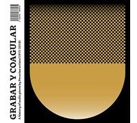 Various Artists - Grabar Y Coagular: A History Of Audio Pieces By Peruvian Artists (1972-2018)