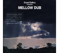 Various Artists - Grand Gallery Presents Mellow Dub / Various