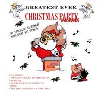 Various Artists - Greatest Ever Christmas Party Megamix: 30 Specially Sequenced Non-Stop Hit Songs