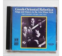 Various Artists - Greek-Oriental Rebetica-Songs & Dances in the Asia Minor Style:The Golden Years 1911-1