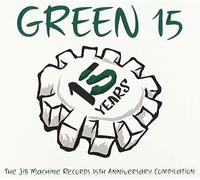 Various Artists - Green 15: The Jib Machine Records 15th Anniversary Compilation