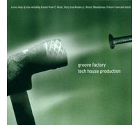 Various Artists - Groove Factory - a Tech House Production