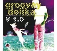Various Artists - Grooveydelika V.1