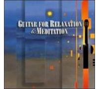 Various Artists - Guitar for Relaxation & Meditation