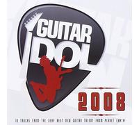 Various Artists - Guitar Idols 2008: 18 Tracks From The Very Best New Guitar Talent From Planet Earth