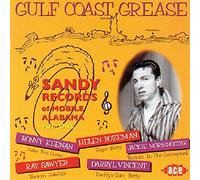 Various Artists - Gulf Coast Grease: The Sandy Story . Vol 1