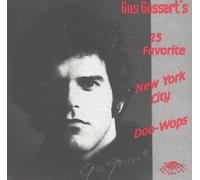 Various Artists - Gus Gossert's 25 Favorite New York City Doo-Wops