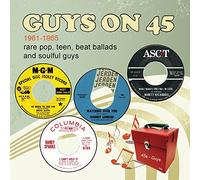 Various Artists – Guys On 45 (Rare Pop, Teen, Beat Ballads and Soul) – 1961-1965