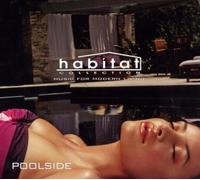 Various Artists - Habitat Collection, The: Poolside