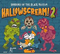 Various Artists - Hallowscream 2 - Horrors Of The Black Museum