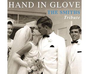 Various Artists - Hand In Glove; The Smiths T