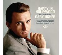 Various Artists - Happy In Hollywood ~ The Productions Of Gary Usher