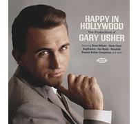 Various Artists - Happy In Hollywood ~ The Productions Of Gary Usher