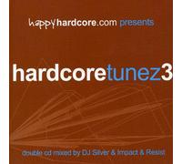 Various Artists - Happyhardcore.Com Presents Hardcore Tunez 3