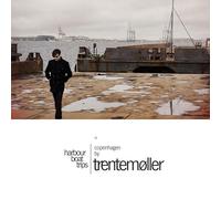 Trentemoller - Harbour Boat Trips - 01 Copenhagen By Trentemoller