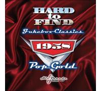 Various Artists - Hard To Find Jukebox Classics 1958 ~ Pop Gold