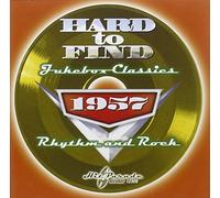 Various Artists - Hard To Find Jukebox Classics 1957: Rhythm & Rock