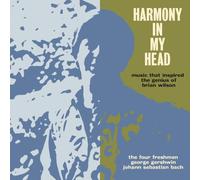 VARIOUS ARTISTS - HARMONY IN MY HEAD THE MUSIC THAT INSPIRED THE GENIUS OF BRIAN WILSON