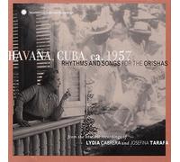 Various Artists - Havana, Cuba, ca. 1957: Rhythms and Songs for the Orishas