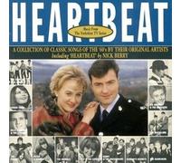 Various Artists - Heartbeat - Music From The Yorkshire TV Series: A Collection of Classic Songs of the 60's by their Original Artists. Including Heartbeat by Nick Berry