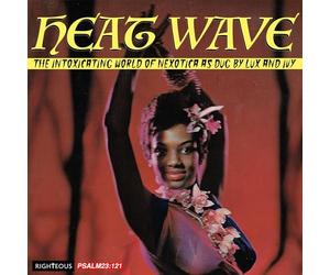 VARIOUS ARTISTS - HEAT WAVE - THE INTOXICATING WORLD OF NEXOTICA - AS DU - E4z
