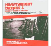 Various Artists - Heavyweight Breaks - Vol. 3 (Mixed By Skool Of Thought)