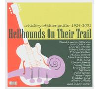 Various Artists - Hellhounds On Their Trail: History Of Blues Guitar 1924-2001