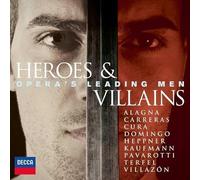 Various Artists - Heroes And Villains: Opera's Leading Men