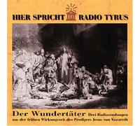 VARIOUS ARTISTS - Hier spricht Radio Tyrus - Der wundertater