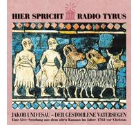 VARIOUS ARTISTS - Hier Spricht Radio Tyrus - Jakob Und Esau