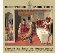 VARIOUS ARTISTS - Hier spricht Radio Tyrus - Johannes der taufer - tod eines.