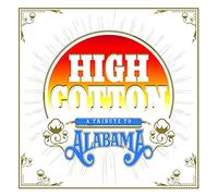 Various Artists - High Cotton: A Tribute To Alabama