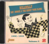 Various Artists - Hillbilly Bop, Boogie & The Honky Tonk Blues Volume 5: 1958-1959
