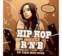 Various Artists - Hip Hop Meets Rnb - In The Mix 2018