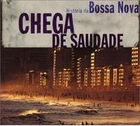Various Artists - History of Bossa Nova-Chega De