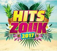 Various Artists - Hits Zouk 2017 / Various