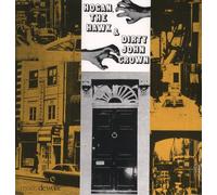 Hogan, The Hawk And Dirty John Crown [VINYL]