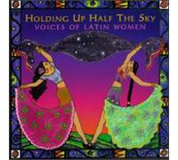 Various Artists - Holding up Half the Sky: Voices of Latin Women
