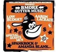 Various Artists - Hollertronix And Milkcrate Present B-More Gutter Music