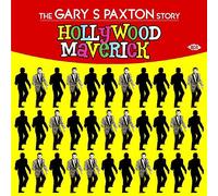 Various Artists - Hollywood Maverick: The Gary S Paxton Story