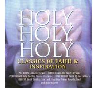 Various Artists - Holy, Holy, Holy: Classics of Faith & Inspiration